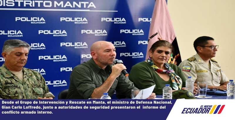 Desde el Grupo de Intervención y Rescate en Manta, el ministro de Defensa Nacional, Gian Carlo Loffredo, junto a autoridades de seguridad presentaron el  informe del  conflicto armado interno.